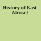 History of East Africa /