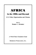 Africa in the 1990s and beyond : U.S. policy opportunities and choices /