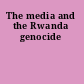 The media and the Rwanda genocide