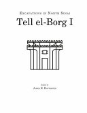 Tell el-Borg I : the "Dwelling of the Lion" on the ways of Horus /