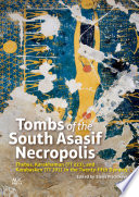 Tombs of the South Asasif Necropolis : Thebes, Karakhamun (TT 223), and Karabasken (TT 391) in the twenty-fifth dynasty /