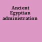 Ancient Egyptian administration