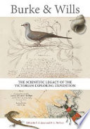 Burke & Wills the scientific legacy of the Victorian Exploring Expedition /