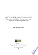 Agency, contingency and census process : observations of the 2006 Indigenous enumeration strategy in remote Aboriginal Australia /