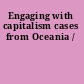 Engaging with capitalism cases from Oceania /