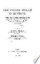 The Pacific Ocean in history : papers and addresses presented at the Panama-Pacific Historical Congress, held at San Francisco, Berkeley and Palo Alto, California, July 19-23, 1915 /