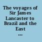 The voyages of Sir James Lancaster to Brazil and the East Indies, 1591-1603
