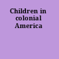 Children in colonial America