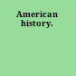 American history.