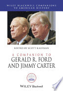 A companion to Gerald R. Ford and Jimmy Carter /