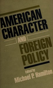 American character and foreign policy /