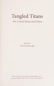 Tangled titans : the United States and China /