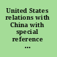 United States relations with China with special reference to the period 1944-1949,