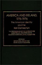 America and Ireland, 1776-1976 : the American identity and the Irish connection : the proceedings of the United States Bicentennial conference of Cumann Merriman, Ennis, August 1976 /