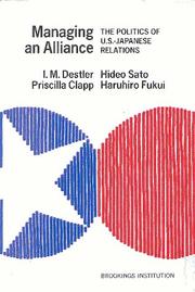 Managing an alliance : the politics of U.S.-Japanese relations /