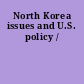 North Korea issues and U.S. policy /