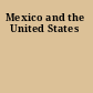 Mexico and the United States