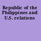 Republic of the Philippines and U.S. relations