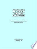 The Future of the U.S.-Soviet nuclear relationship