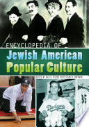 Encyclopedia of Jewish American popular culture