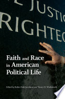 Faith and race in American political life