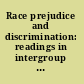 Race prejudice and discrimination: readings in intergroup relations in the United States.
