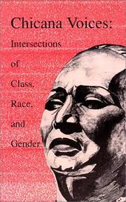 Chicana voices : intersections of class, race, and gender /