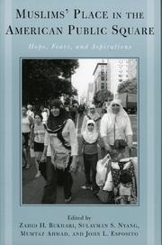 Muslims' place in the American public square : hope, fears, and aspirations /