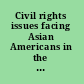 Civil rights issues facing Asian Americans in the 1990s : a report of the United States Commission on Civil Rights.