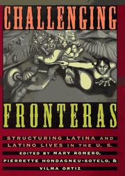 Challenging fronteras : structuring Latina and Latino lives in the U.S. : an anthology of readings /