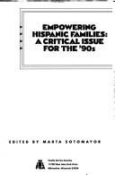 Empowering Hispanic families : a critical issue for the '90s /