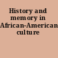 History and memory in African-American culture