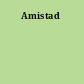 Amistad