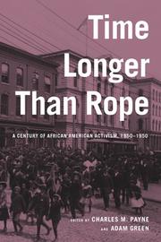 Time longer than rope : a century of African American activism, 1850-1950 /