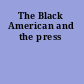The Black American and the press