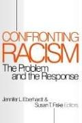 Confronting racism : the problem and the response /