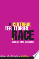 The cultural territories of race : Black and white boundaries /