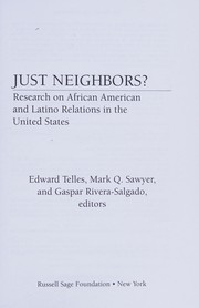 Just neighbors? : research on African American and Latino relations in the United States /