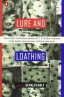 Lure and loathing : essays on race, identity, and the ambivalence of assimilation /