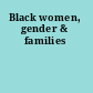 Black women, gender & families