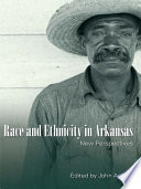 Race and ethnicity in Arkansas : new perspectives /