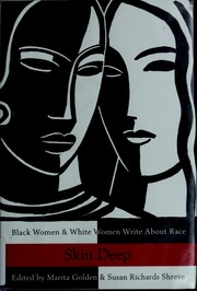 Skin deep : Black women & White women write about race /