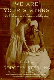 We are your sisters : black women in the nineteenth century /