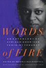 Words of fire : an anthology of African-American feminist thought /