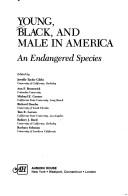 Young, black, and male in America : an endangered species /