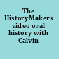 The HistoryMakers video oral history with Calvin Howell.
