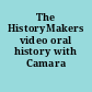 The HistoryMakers video oral history with Camara Kambon.