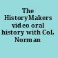 The HistoryMakers video oral history with Col. Norman McDaniel.