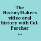 The HistoryMakers video oral history with Col. Porcher Taylor, Jr.