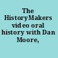 The HistoryMakers video oral history with Dan Moore, Sr.